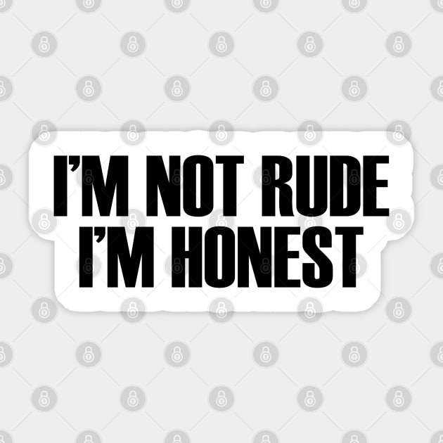 Honest Not Rude Sticker by Venus Complete